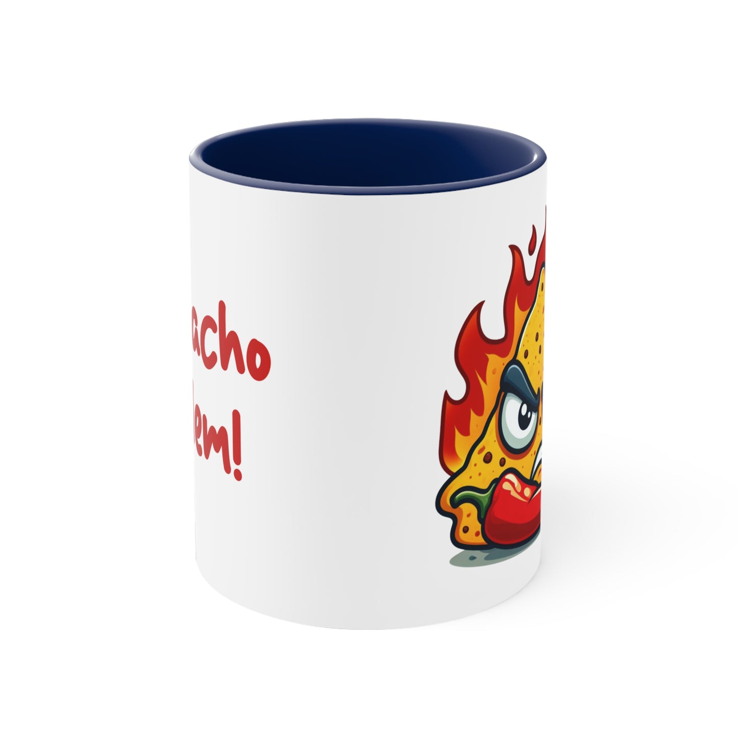 Nacho problem Mug