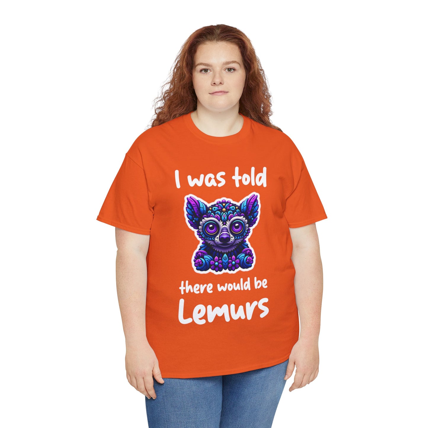 There would be Lemurs Unisex Heavy Cotton Tee