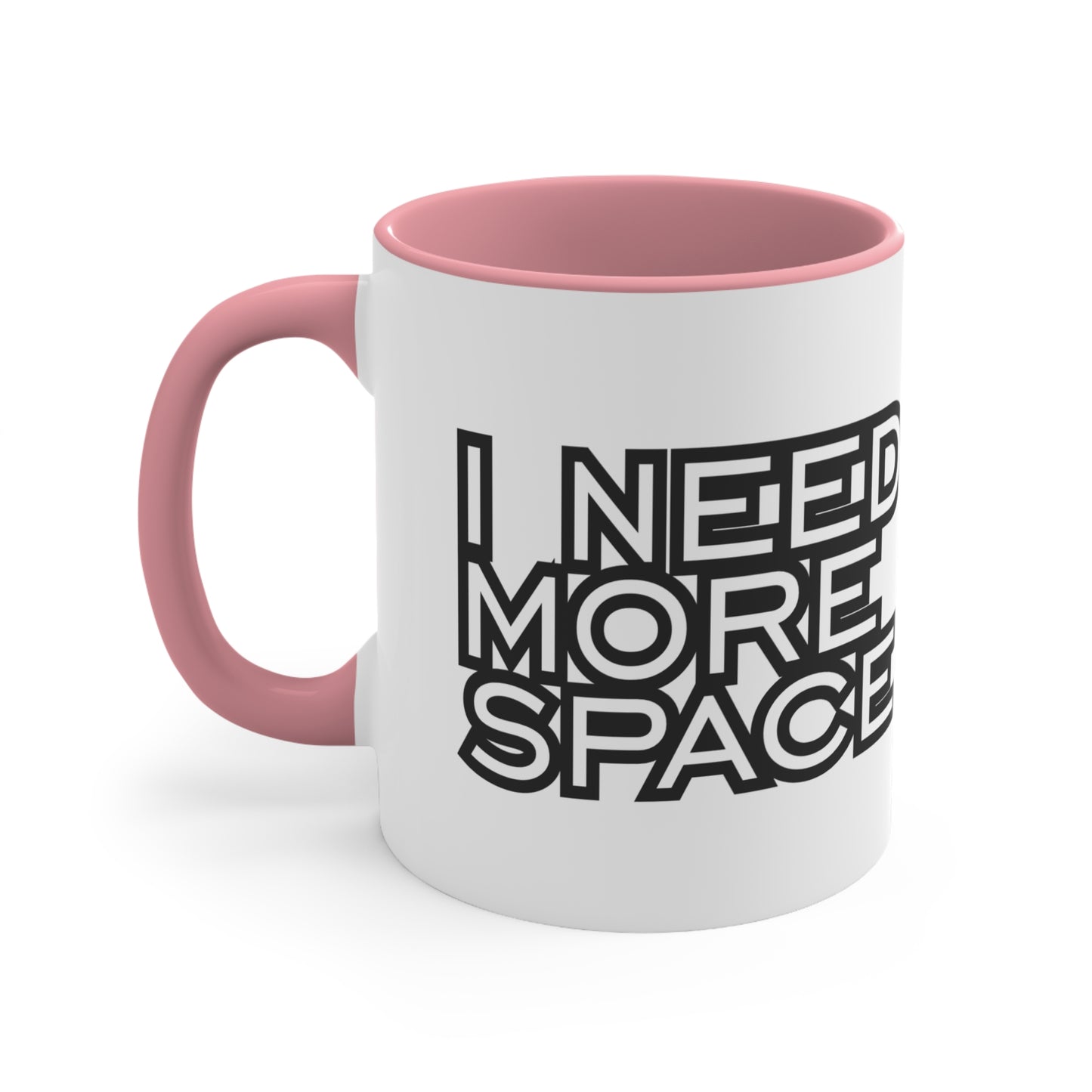 I need more space Mug