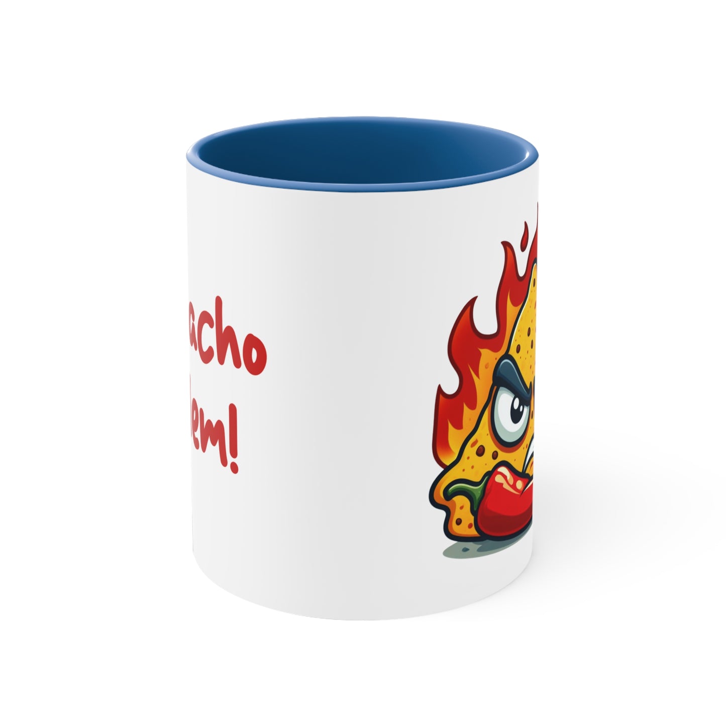 Nacho problem Mug