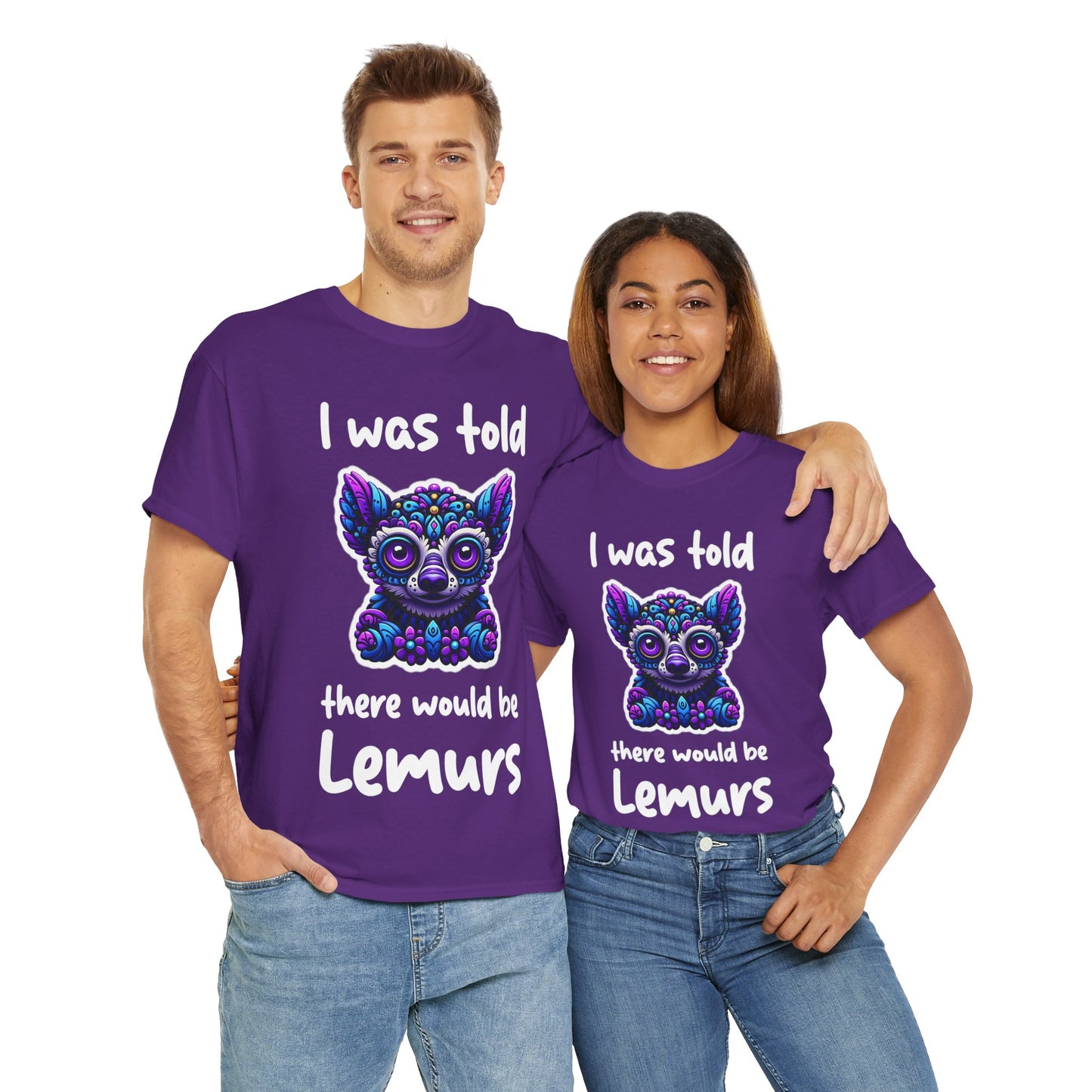 There would be Lemurs Unisex Heavy Cotton Tee