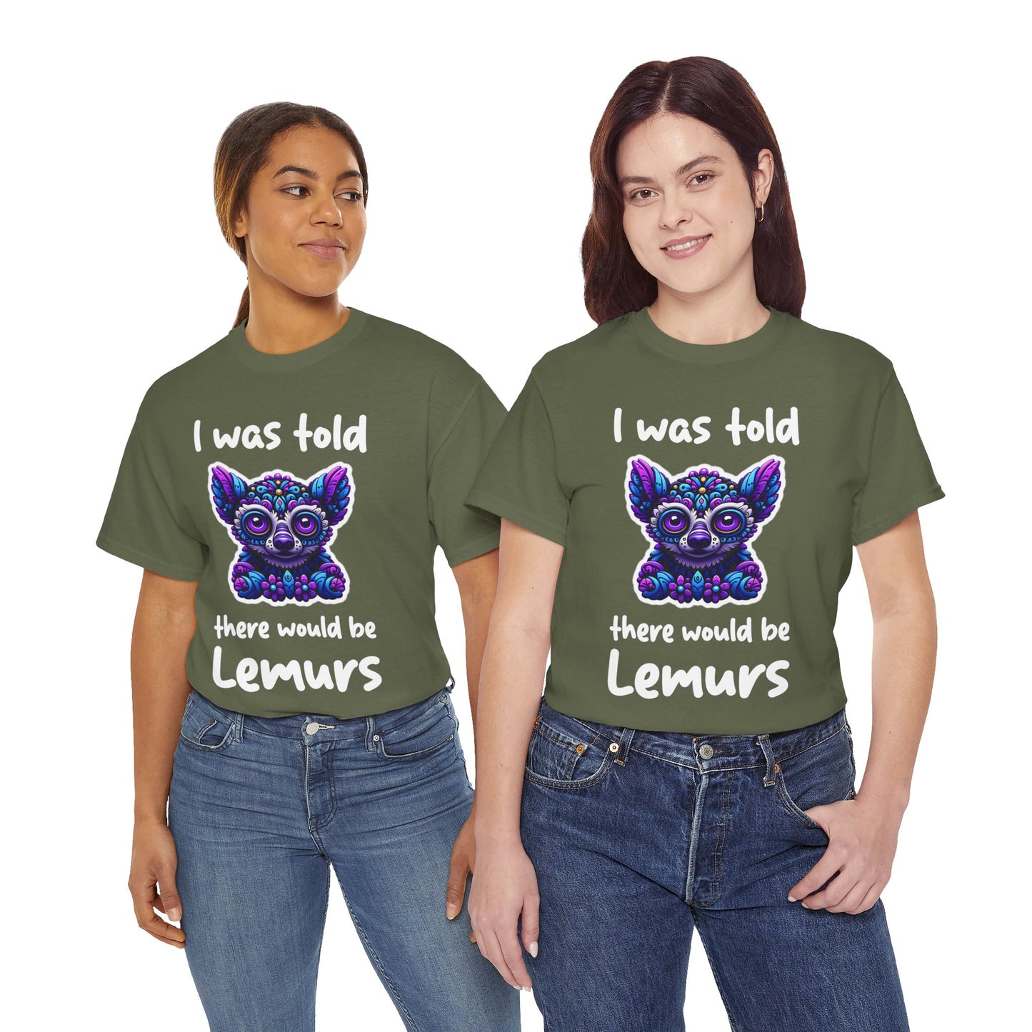 There would be Lemurs Unisex Heavy Cotton Tee